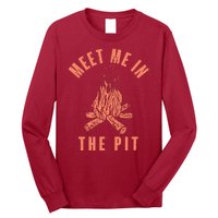 Meet Me In The Pit Campfire Long Sleeve Shirt