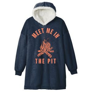 Meet Me In The Pit Campfire Hooded Wearable Blanket