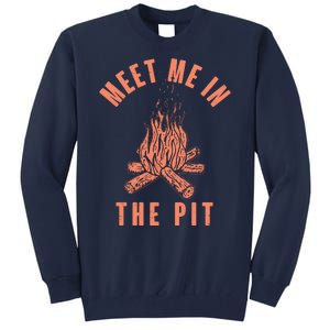 Meet Me In The Pit Campfire Tall Sweatshirt