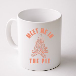 Meet Me In The Pit Campfire Coffee Mug