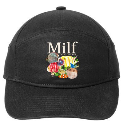 Milf Man I Love Fish Funny Fishing Fisherman Humor Nature 7-Panel Snapback Hat