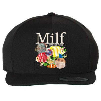 Milf Man I Love Fish Funny Fishing Fisherman Humor Nature Wool Snapback Cap