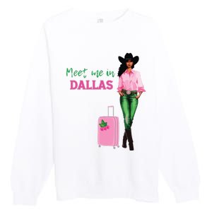 Meet Me In Dallas Premium Crewneck Sweatshirt