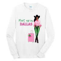 Meet Me In Dallas Tall Long Sleeve T-Shirt