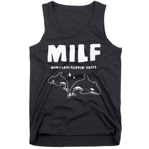 Milf Man I Love Flippin’ Boats Tank Top