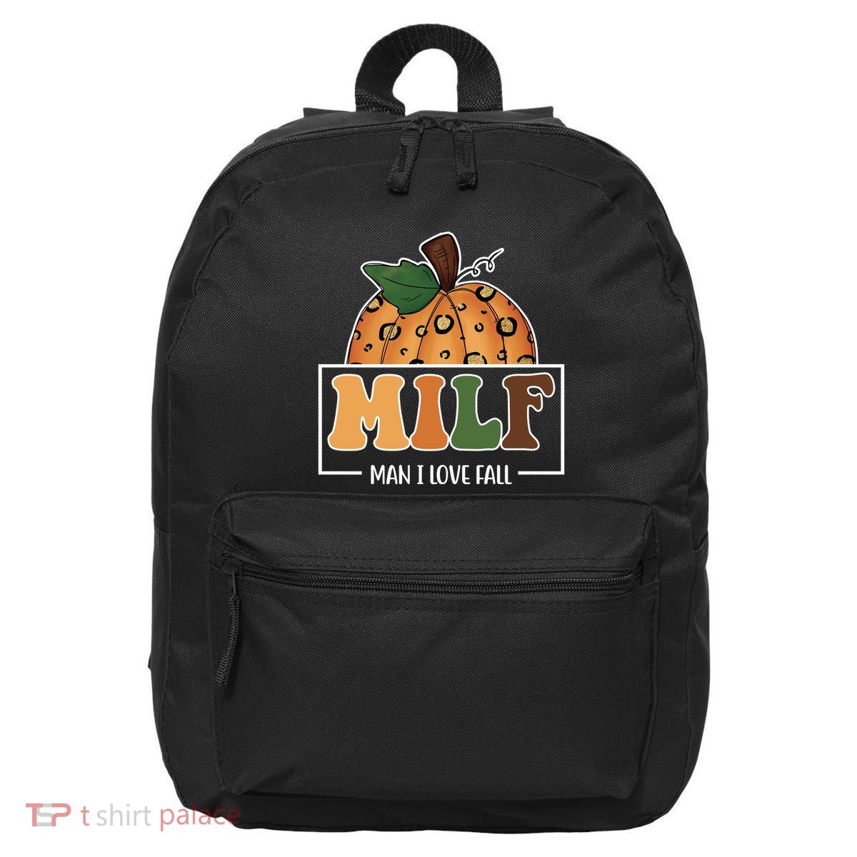 MILF Man I Love Fall Pumpkin Funny 16 in Basic Backpack