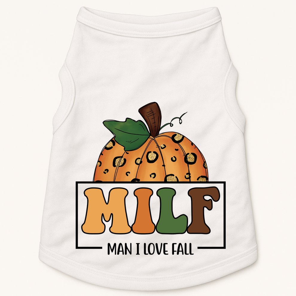 MILF Man I Love Fall Pumpkin Funny Doggie Tank