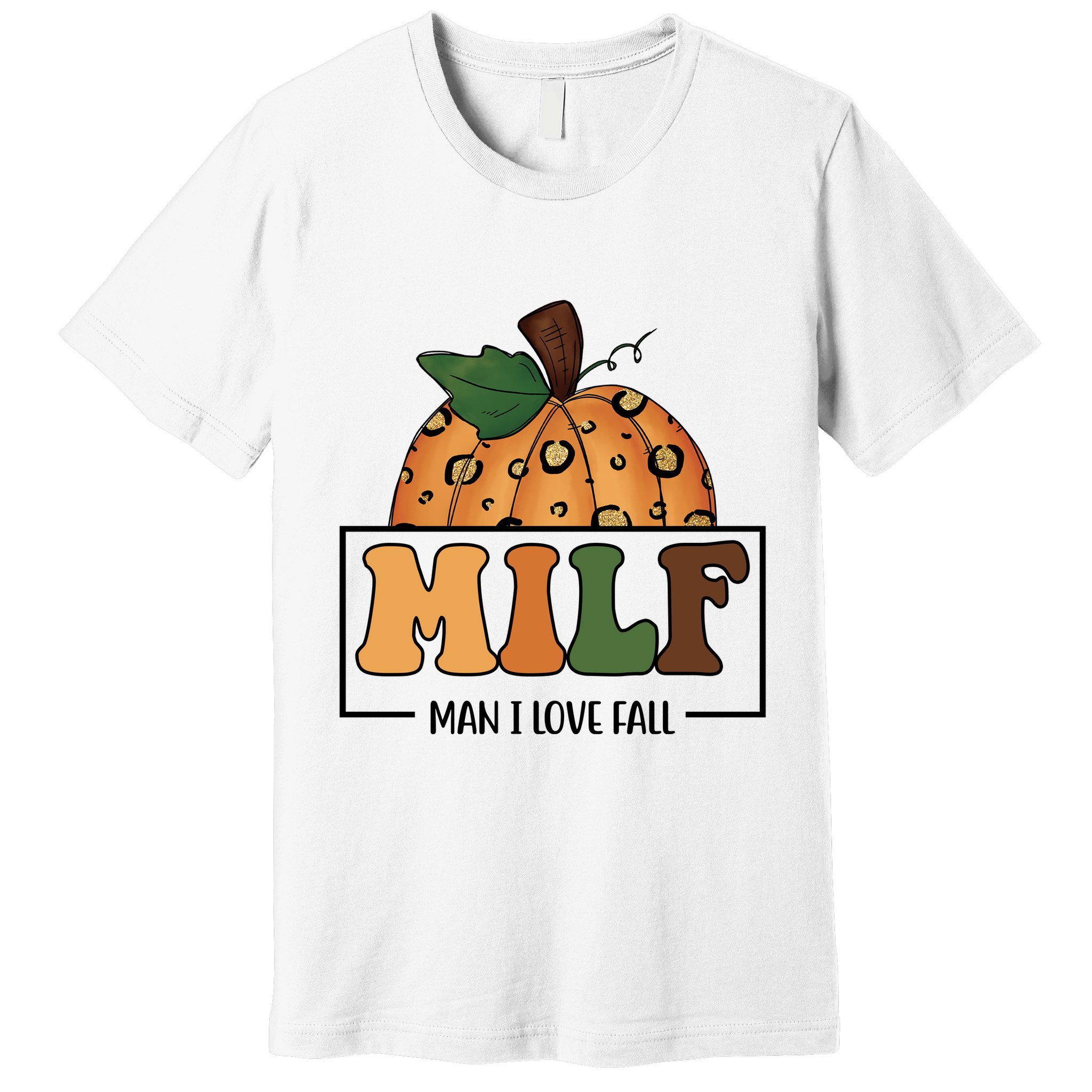 MILF Man I Love Fall Pumpkin Funny Premium T-Shirt