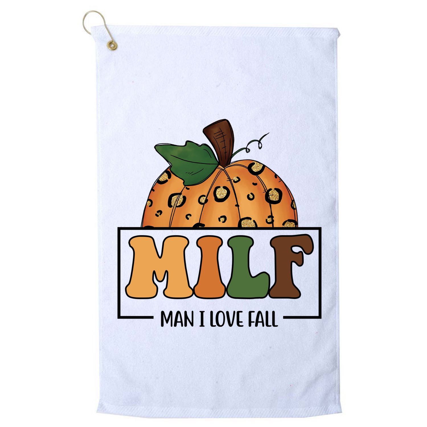 MILF Man I Love Fall Pumpkin Funny Golf Towel