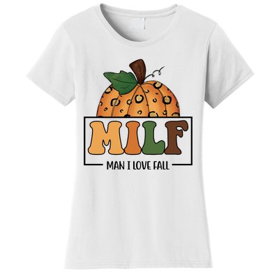 MILF Man I Love Fall Pumpkin Funny Women's T-Shirt