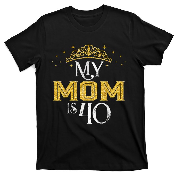 My Mom Is 40 Years Old 1982 40th Birthday Gift For Mom T-Shirt