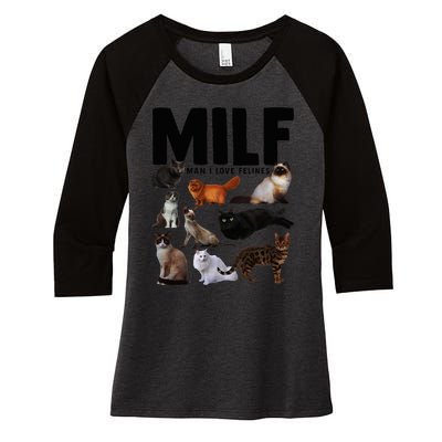 Milf Man I Love Felines Funny Cats Women's Tri-Blend 3/4-Sleeve Raglan Shirt