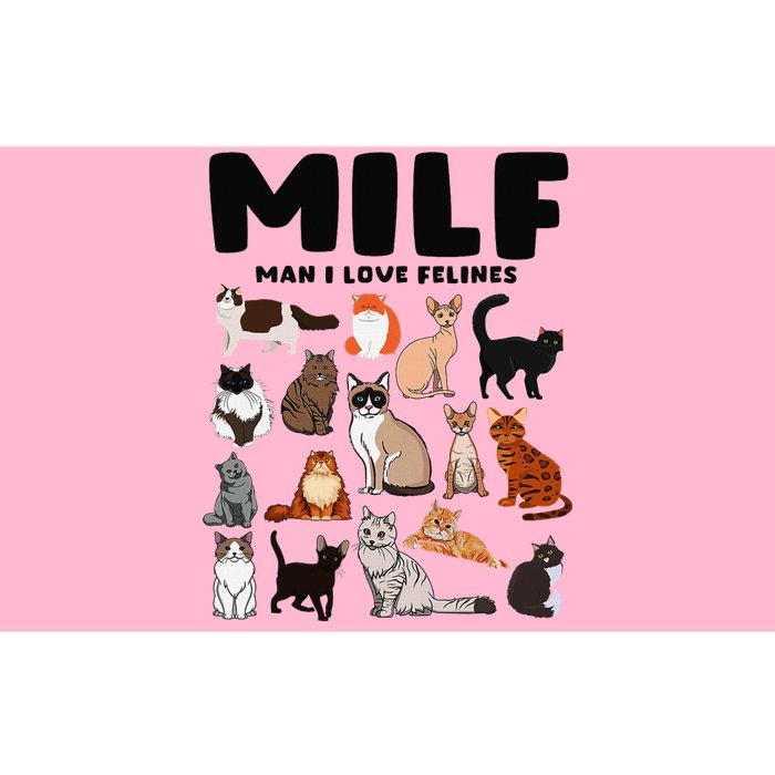 Milf Man I Love Felines Funny Cats Bumper Sticker