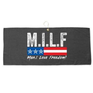 MILF Man I Love Freedom Funny Patriotic 4th Of July Funny Large Microfiber Waffle Golf Towel