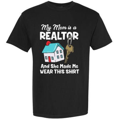 My Mom Is A Realtor Real Estate Agent Garment-Dyed Heavyweight T-Shirt