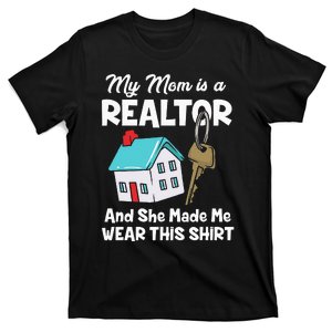 My Mom Is A Realtor Real Estate Agent T-Shirt