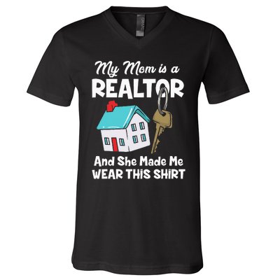 My Mom Is A Realtor Real Estate Agent V-Neck T-Shirt