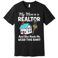 My Mom Is A Realtor Real Estate Agent Premium T-Shirt