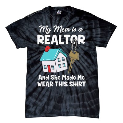 My Mom Is A Realtor Real Estate Agent Tie-Dye T-Shirt