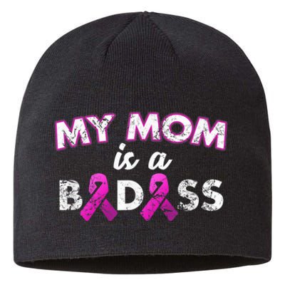 My Mom Is a Badass Breast Cancer Awareness Shirt Sustainable Beanie