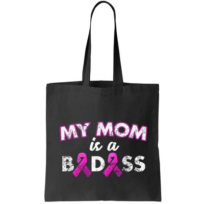 My Mom Is a Badass Breast Cancer Awareness Shirt Bag