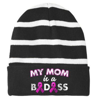 My Mom Is a Badass Breast Cancer Awareness Shirt Striped Beanie with Solid Band