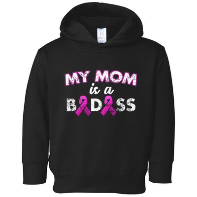 My Mom Is a Badass Breast Cancer Awareness Shirt Toddler Hoodie