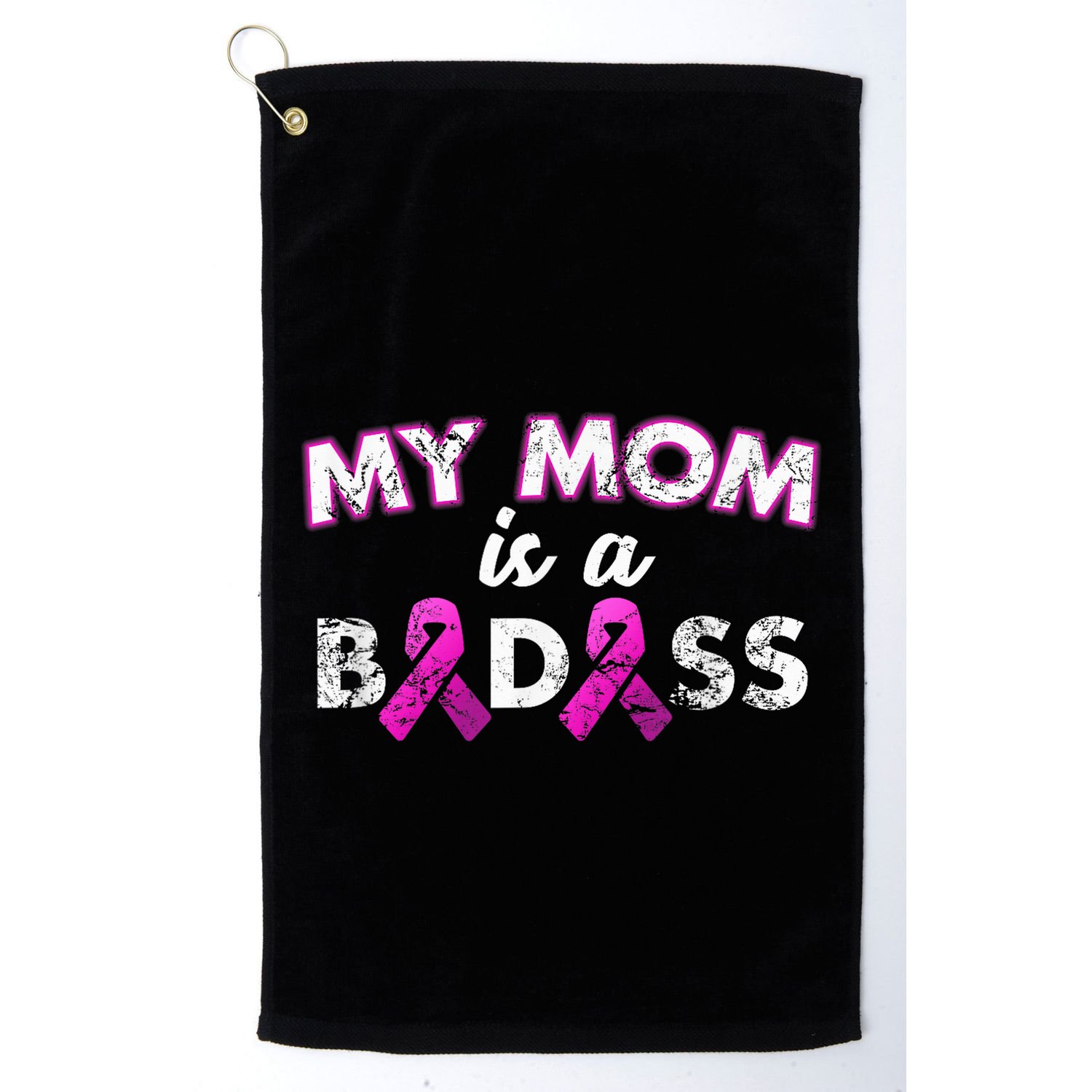 My Mom Is a Badass Breast Cancer Awareness Shirt Golf Towel