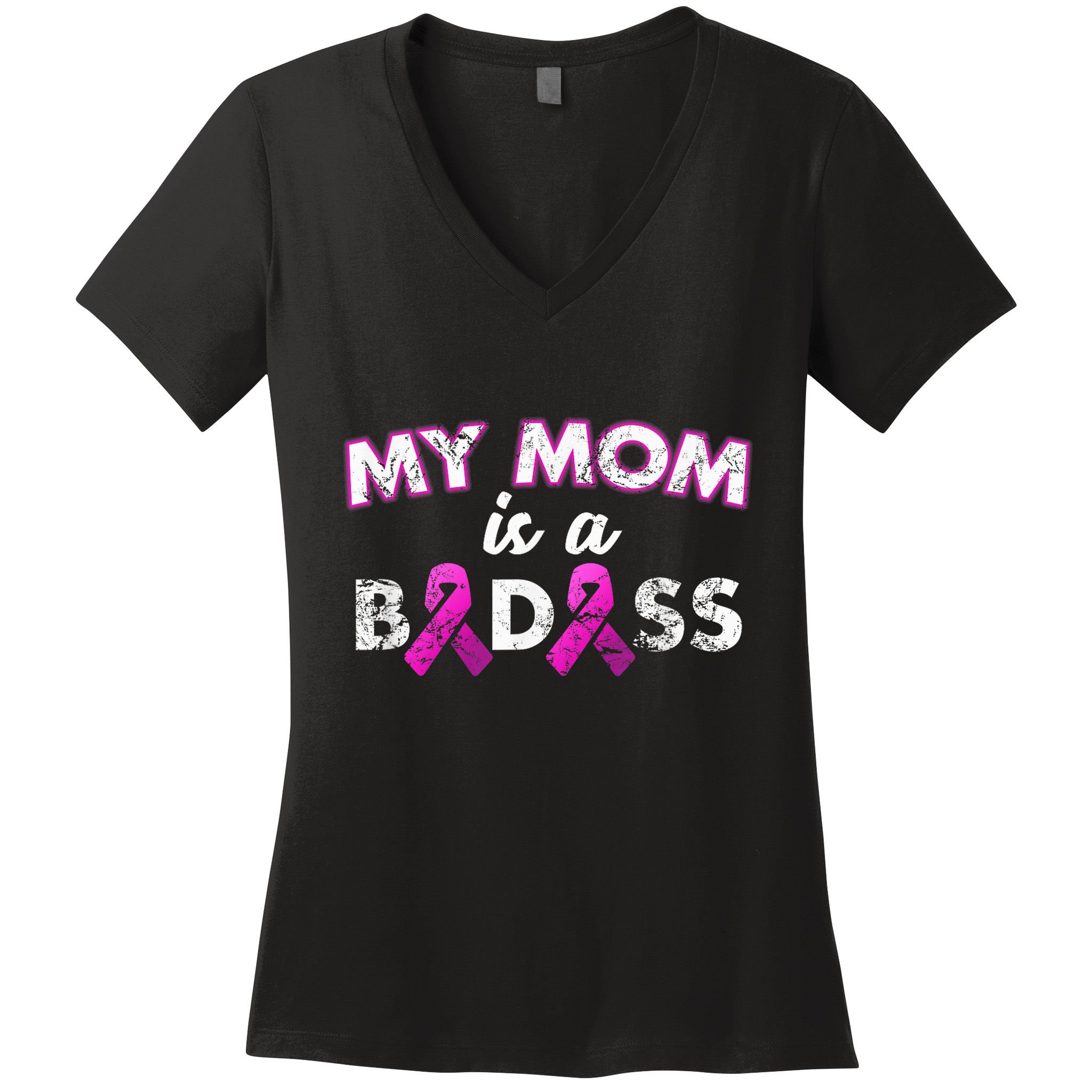 My Mom Is a Badass Breast Cancer Awareness Shirt Women's V-Neck T-Shirt