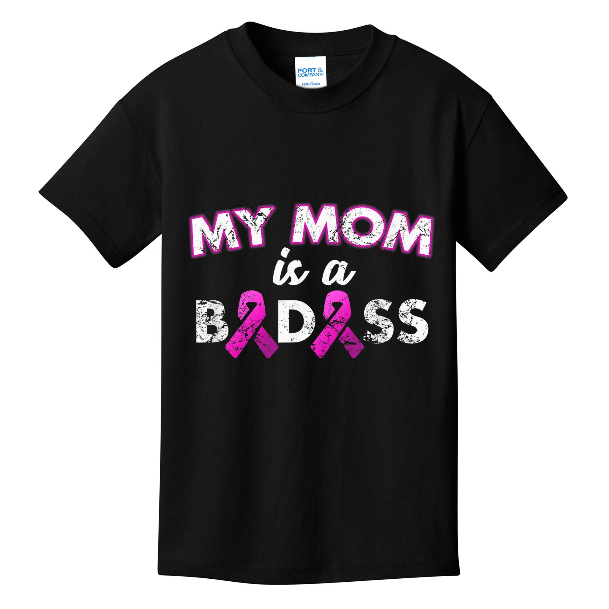 My Mom Is a Badass Breast Cancer Awareness Shirt Kids T-Shirt