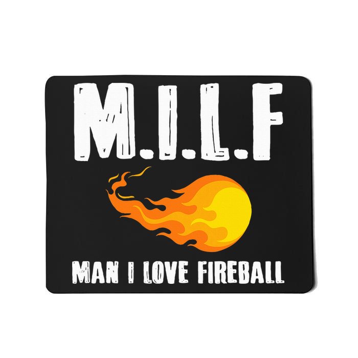 Man M I L F I Love F.I.R.E.B.Al.L Mousepad