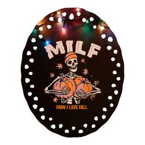 MILF Man I Love Fall Funny Spooky Skeleton Pumpkin Halloween Ceramic Oval Ornament