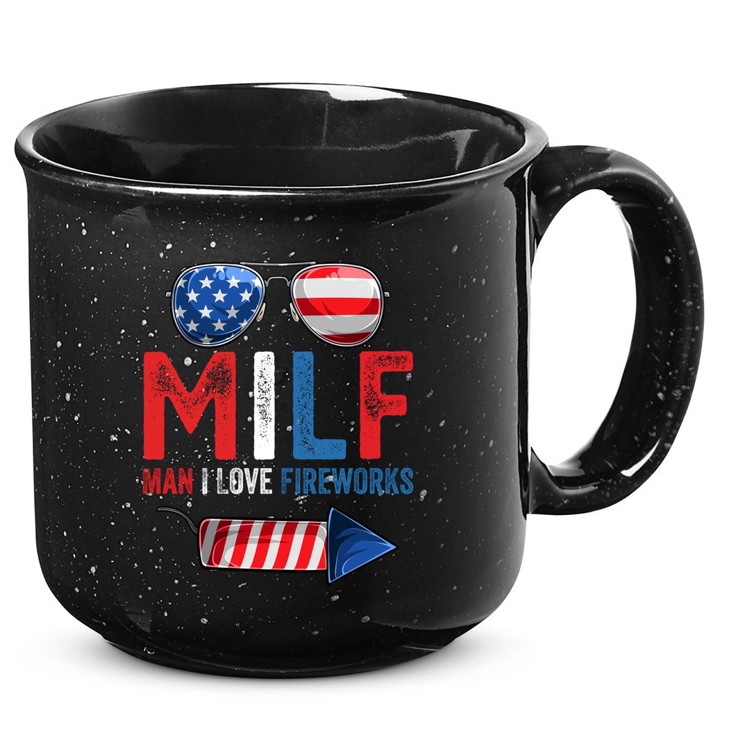 MILF Man I Love Fireworks Funny 4th Of July Gift 15oz Campfire Ceramic Mug