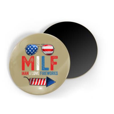MILF Man I Love Fireworks Funny 4th Of July Gift Magnet