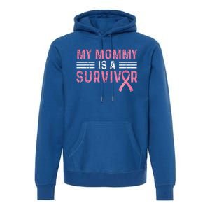 My Mommy Is A Survivor Pink Ribbon Breast Cancer Awareness Premium Hoodie