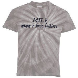 Milf Man I Love Folklore Kids Tie-Dye T-Shirt