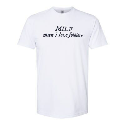 Milf Man I Love Folklore Softstyle® CVC T-Shirt