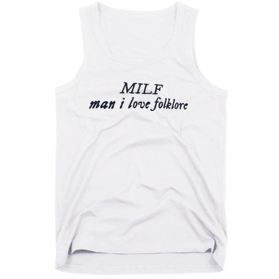 Milf Man I Love Folklore Tank Top