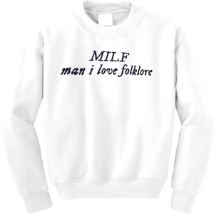 Milf Man I Love Folklore Kids Sweatshirt