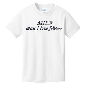 Milf Man I Love Folklore Kids T-Shirt