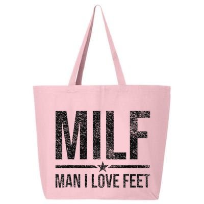 Milf Man I Love Feet Foot Fetish Sexy Feet Funny Tees 25L Jumbo Tote