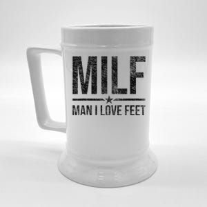 Milf Man I Love Feet Foot Fetish Sexy Feet Funny Tees Beer Stein