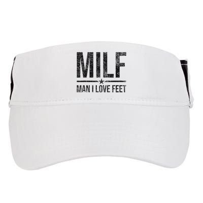 Milf Man I Love Feet Foot Fetish Sexy Feet Funny Tees Adult Drive Performance Visor