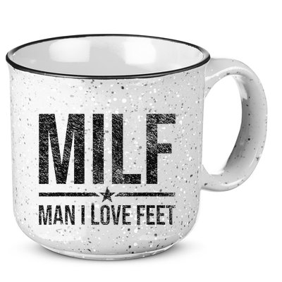 Milf Man I Love Feet Foot Fetish Sexy Feet Funny Tees 15oz Campfire Ceramic Mug