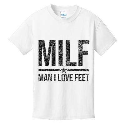 Milf Man I Love Feet Foot Fetish Sexy Feet Funny Tees Kids T-Shirt