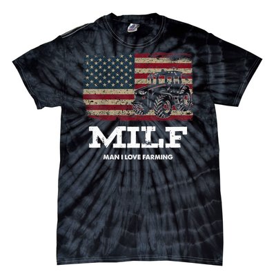 MILF Man I Love Farming Funny Farm Tractor Lover Tie-Dye T-Shirt