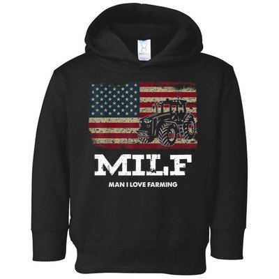 MILF Man I Love Farming Funny Farm Tractor Lover Toddler Hoodie