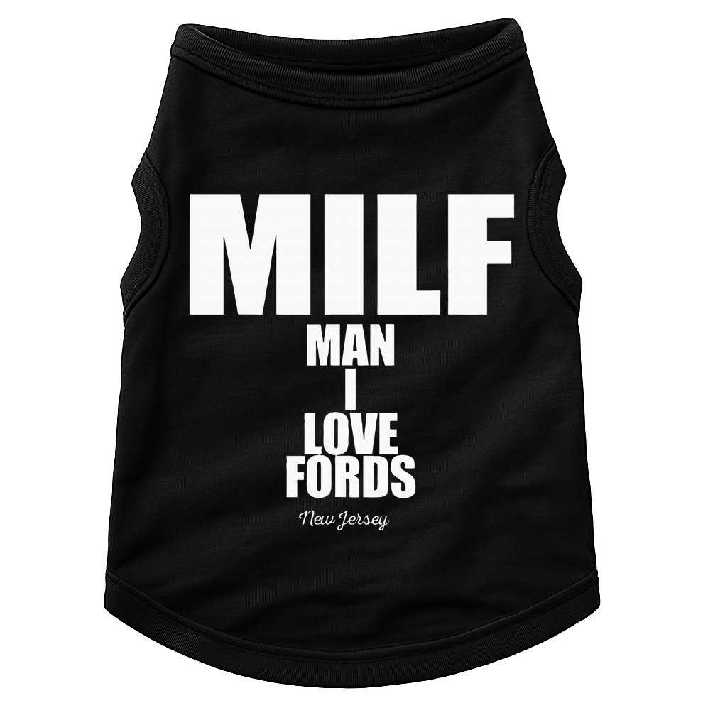 Milf Man I Love Fords New Jersey Doggie Tank