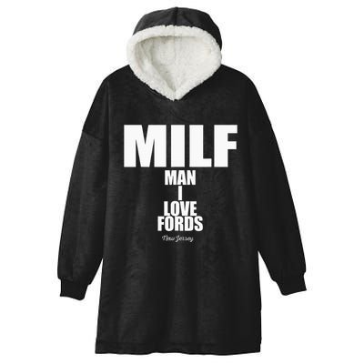 Milf Man I Love Fords New Jersey Hooded Wearable Blanket