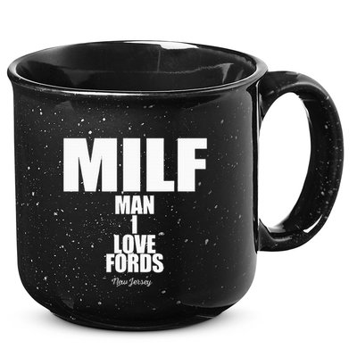 Milf Man I Love Fords New Jersey 15oz Campfire Ceramic Mug
